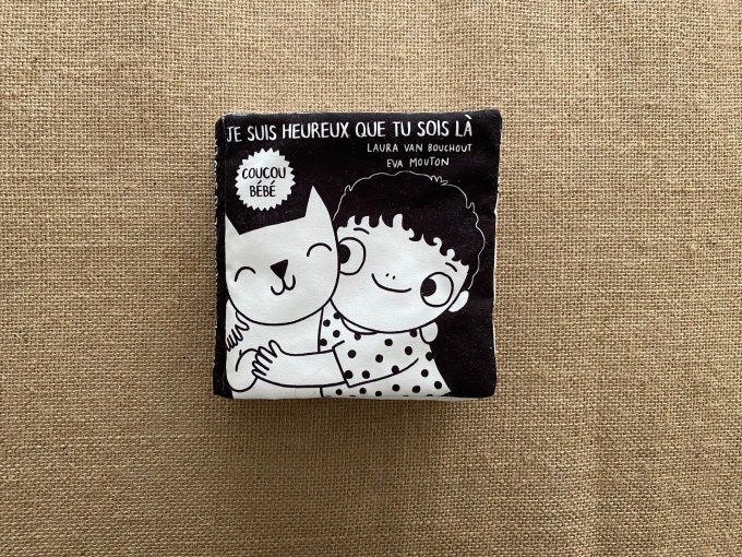 Livre en tissu noir et blanc Je suis heureux que tu sois là Laura Van Bouchout d'occasion