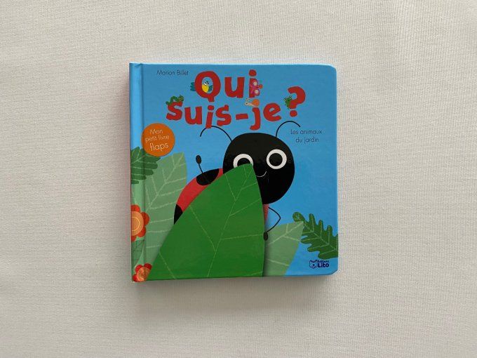 Livre qui suis-je les animaux du jardin Lito